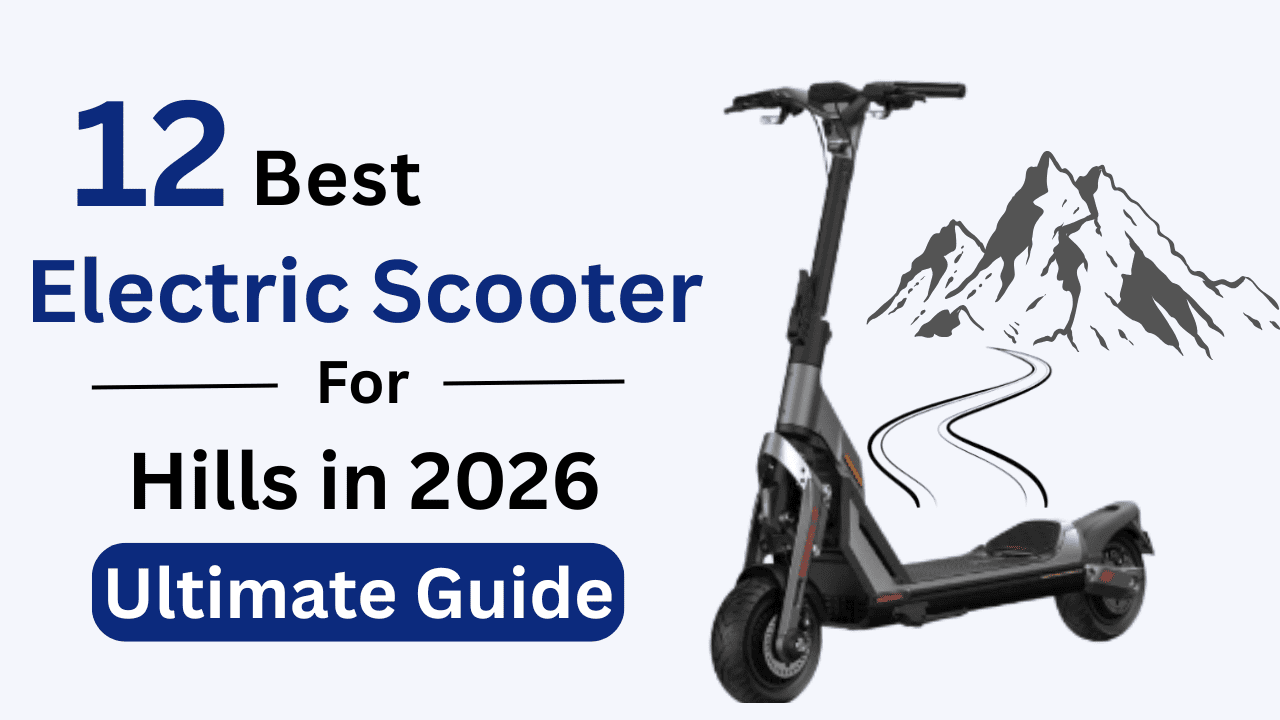 Electric Scooter for Hills